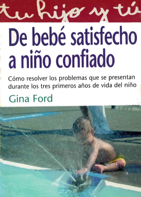 Portada de De bebé satisfecho a niño confiado