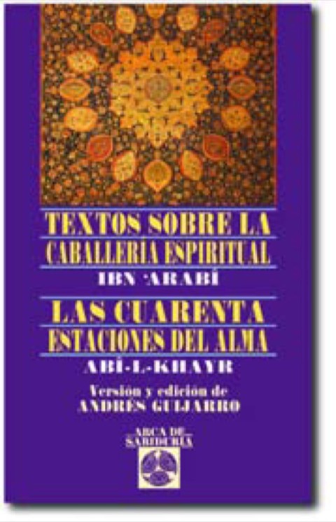 Portada de Textos sobre la caballería espiritual - La cuarenta estaciones del alma
